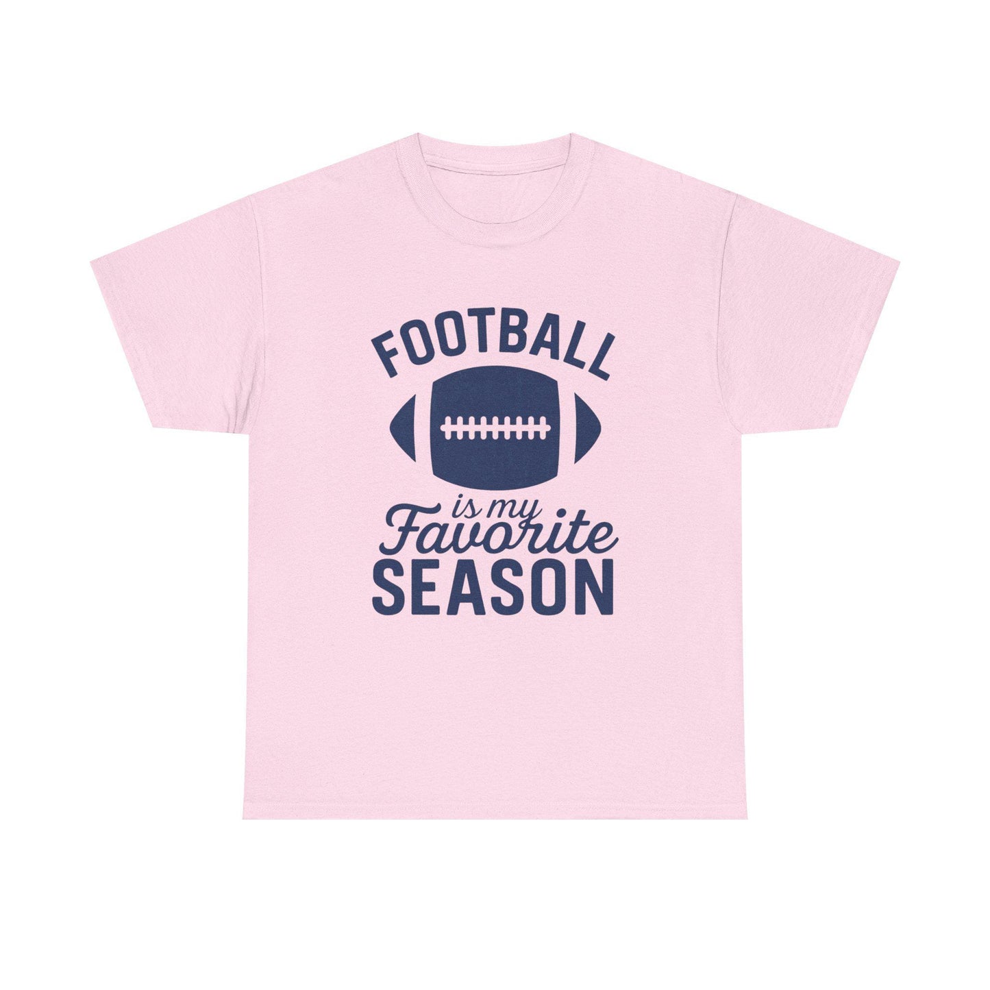Football Is My Favorite Season Shirt – Funny Football Season Graphic Tee