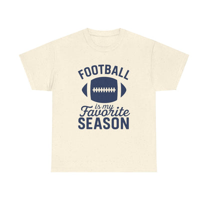 Football Is My Favorite Season Shirt – Funny Football Season Graphic Tee