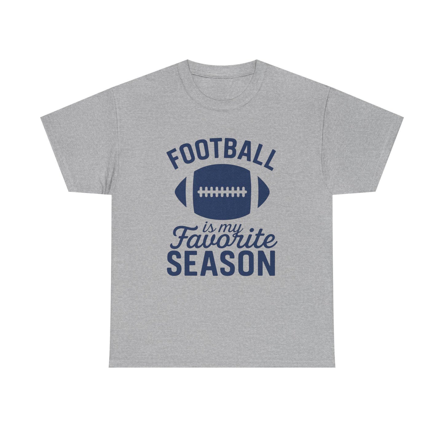 Football Is My Favorite Season Shirt – Funny Football Season Graphic Tee