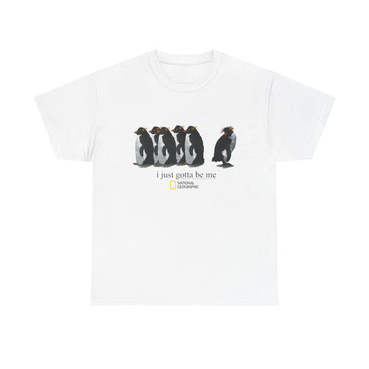 I Just Gotta Be Me National Geographic penguin t-shirt white graphic tee