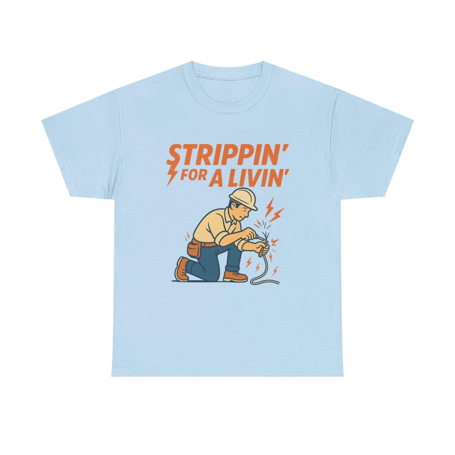 Strippin’ For a Livin’ Electrician Shirt – Funny Tradesman Graphic Tee
