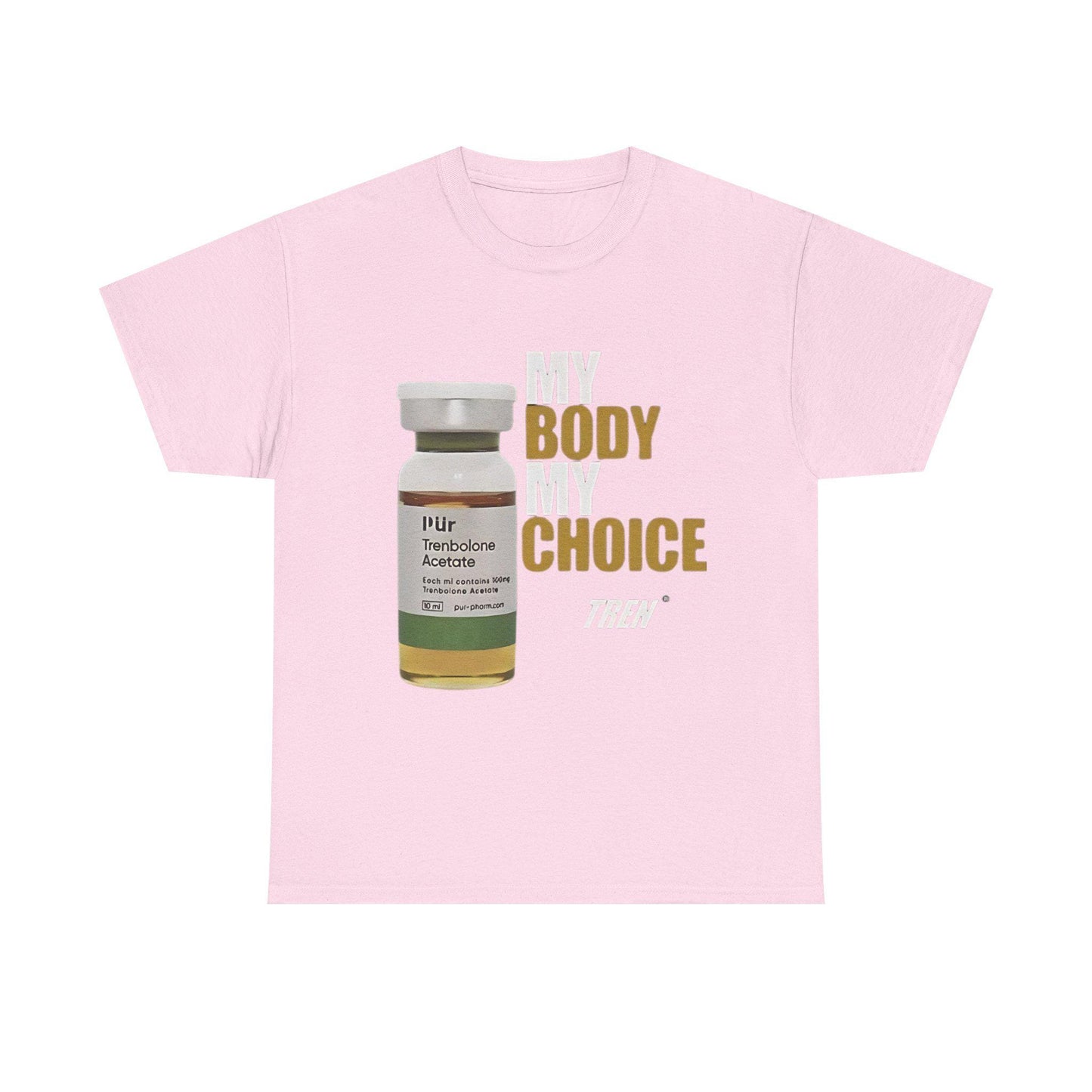 My Body My Choice Tren Shirt - Funny Gym Meme Tee for Bodybuilders & Lifters