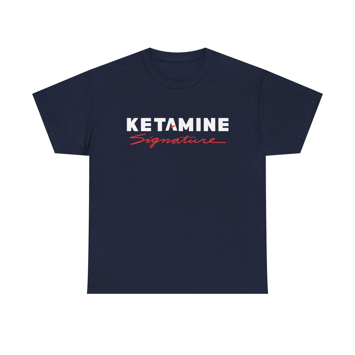 Ketamine Signature Shirt - Funny Kirkland Parody Meme Tee | Unisex