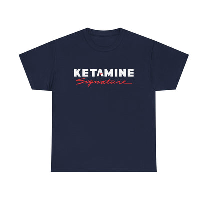 Ketamine Signature Shirt - Funny Kirkland Parody Meme Tee | Unisex