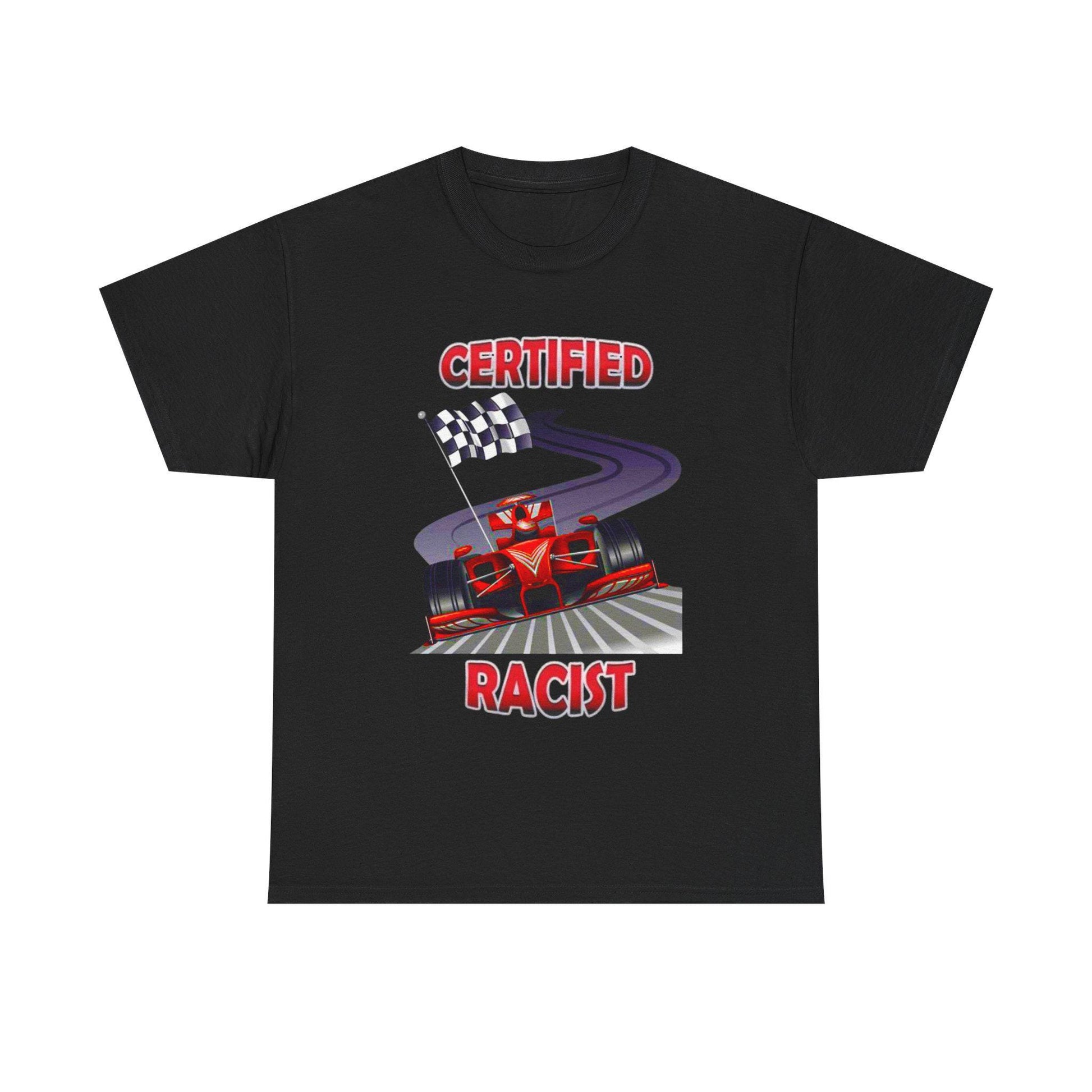 Black t-shirt with “Certified Racist” text and a racing track graphic with checkered flag