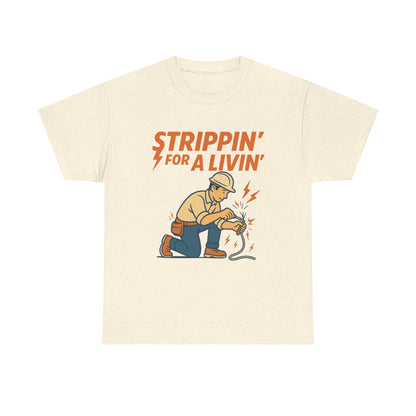 Strippin’ For a Livin’ Electrician Shirt – Funny Tradesman Graphic Tee