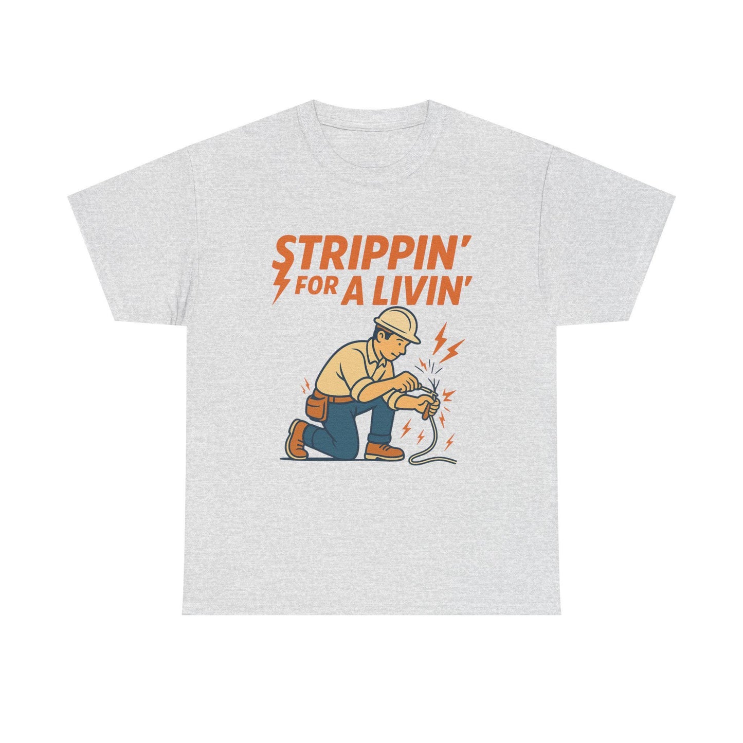Strippin’ For a Livin’ Electrician Shirt – Funny Tradesman Graphic Tee
