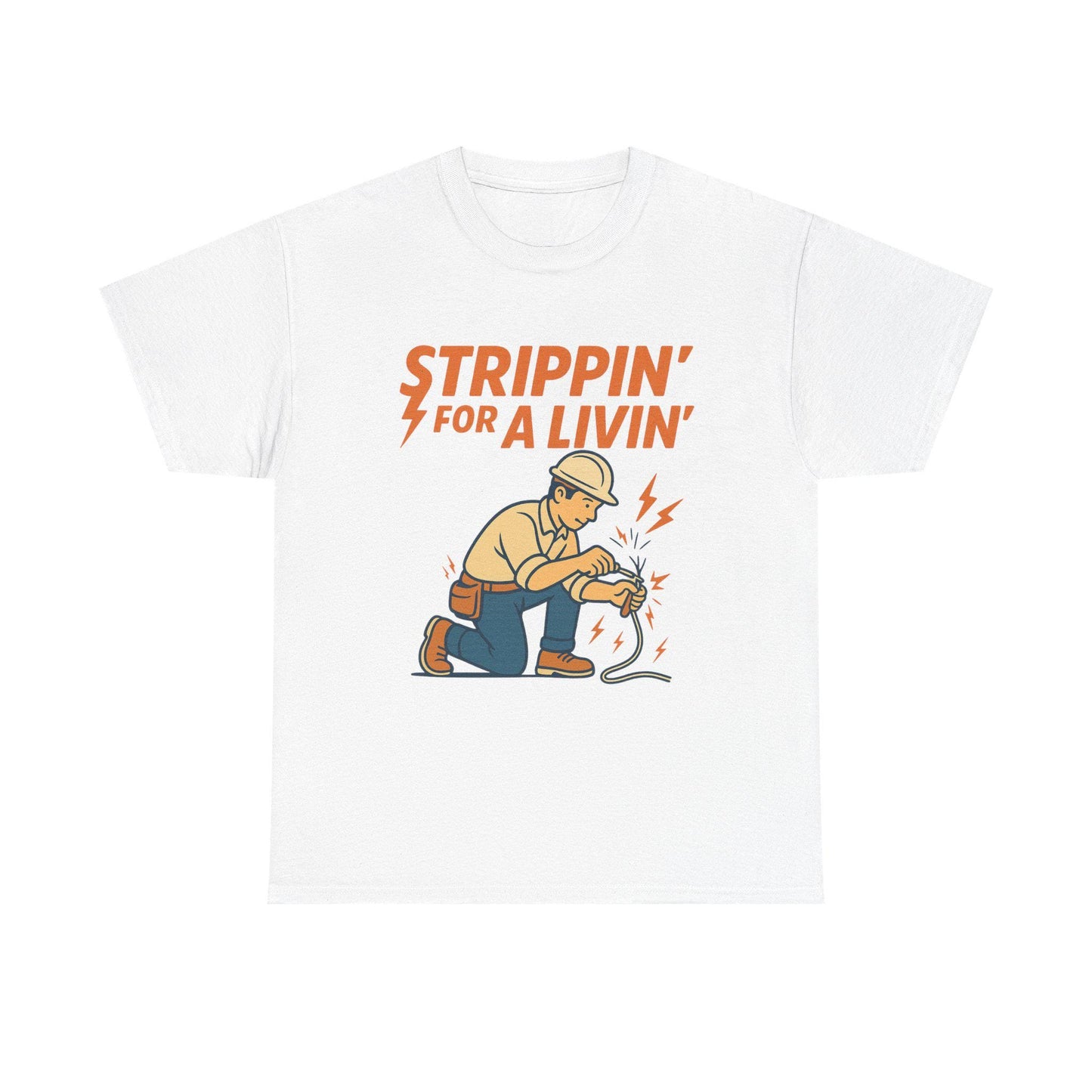Strippin’ For a Livin’ Electrician Shirt – Funny Tradesman Graphic Tee