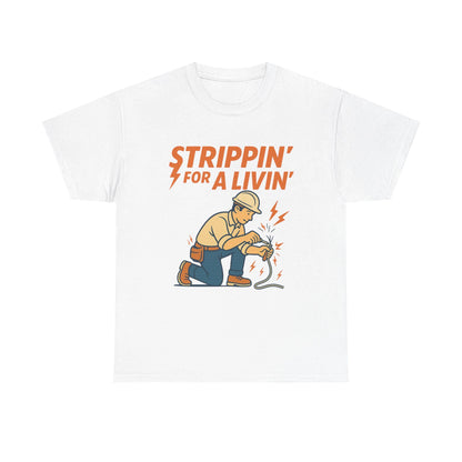 Strippin’ For a Livin’ Electrician Shirt – Funny Tradesman Graphic Tee