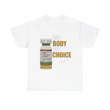 My Body My Choice Tren Shirt - Funny Gym Meme Tee for Bodybuilders & Lifters