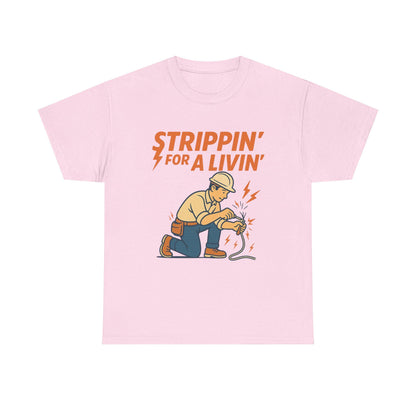 Strippin’ For a Livin’ Electrician Shirt – Funny Tradesman Graphic Tee