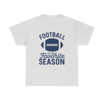 Football Is My Favorite Season Shirt – Funny Football Season Graphic Tee